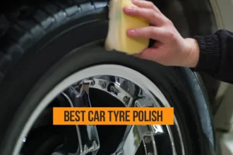 Best Car Tyre Polish- Revitalize Your Wheels!